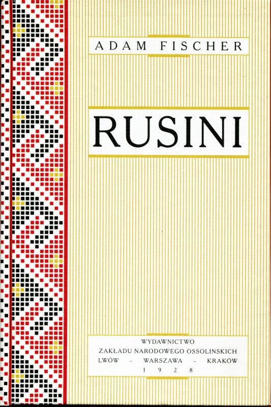 Адам Фішер, «Русины. Ескіз етноґрафіі Руси»