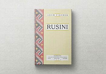 Адам Фішер, «Русины. Ескіз етноґрафіі Руси»